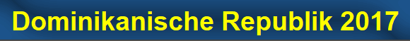 Dominikanische Republik 2017