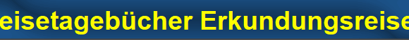 Reisetageb�cher Erkundungsreisen