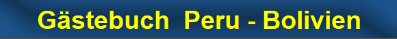 G�stebuch  Peru - Bolivien