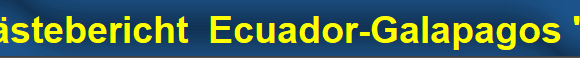 G�stebericht  Ecuador-Galapagos '07