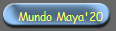  Mundo Maya'20