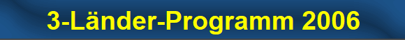3-L�nder-Programm 2006