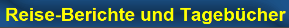 Reise-Berichte und Tageb�cher