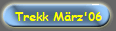Trekk M�rz'06