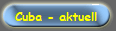 Cuba - aktuell 