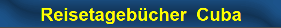Reisetageb�cher  Cuba