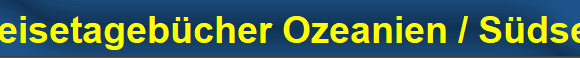 Reisetageb�cher Ozeanien / S�dsee