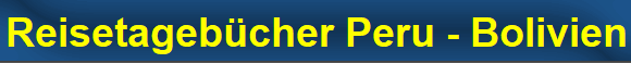 Reisetageb�cher Peru - Bolivien