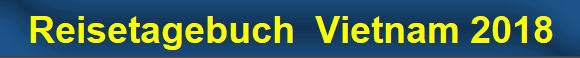 Reisetagebuch  Vietnam 2018