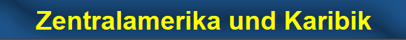 Zentralamerika und Karibik