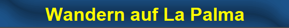Wandern auf La Palma