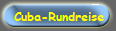 Cuba-Rundreise