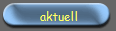 aktuell