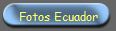 Fotos Ecuador