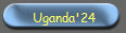 Uganda'24