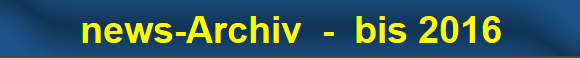 news-Archiv  -  bis 2016
