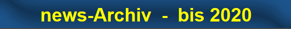 news-Archiv  -  bis 2020