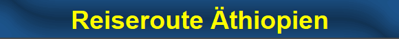 Reiseroute �thiopien