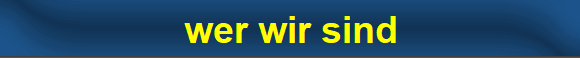 wer wir sind
